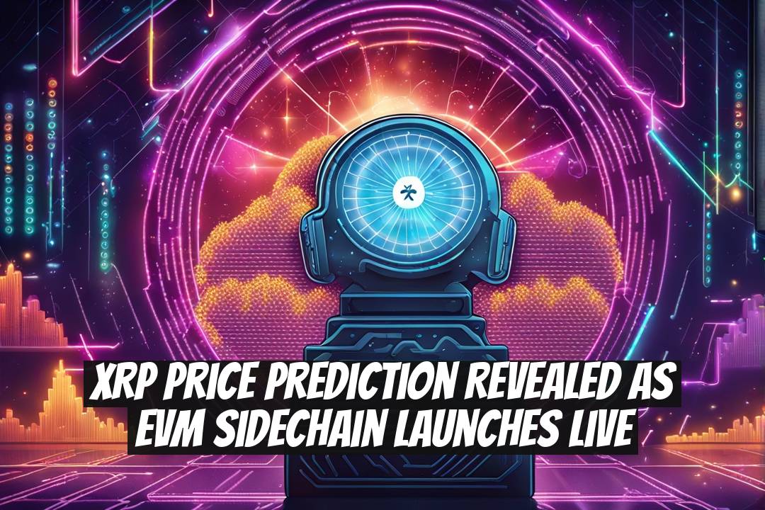 XRP Price Prediction Revealed as EVM Sidechain Launches Live