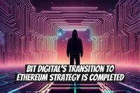 Bit Digital's Transition to Ethereum Strategy Is Completed