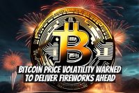 Bitcoin Price Volatility Warned to Deliver Fireworks Ahead