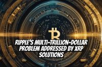 Ripple's Multi-Trillion-Dollar Problem Addressed by XRP Solutions