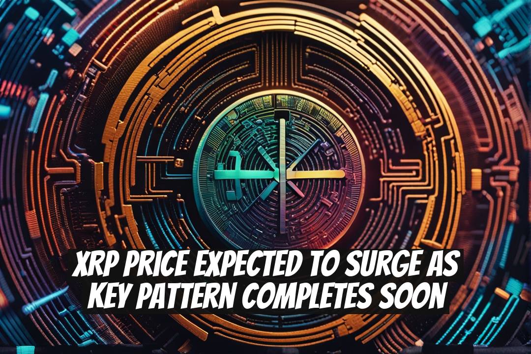 XRP Price Expected to Surge as Key Pattern Completes Soon