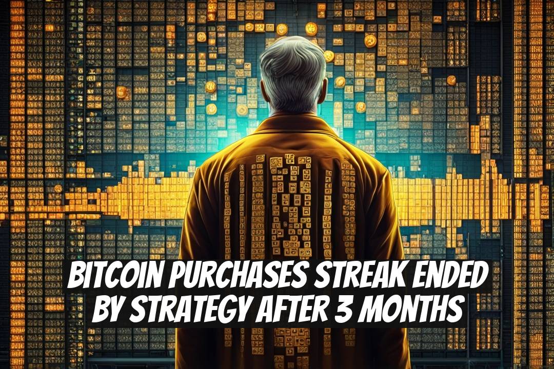 Bitcoin Purchases Streak Ended by Strategy After 3 Months