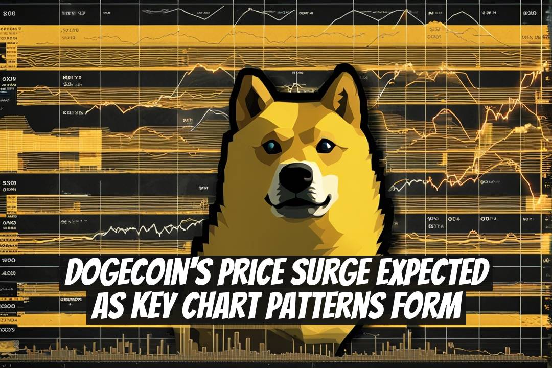 Dogecoin's Price Surge Expected as Key Chart Patterns Form