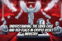 Understanding the Libra Case and Red Flags in Crypto Asset Industry