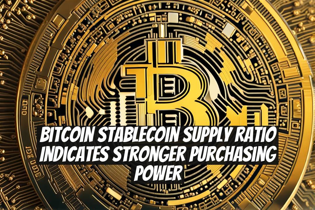 Bitcoin Stablecoin Supply Ratio Indicates Stronger Purchasing Power