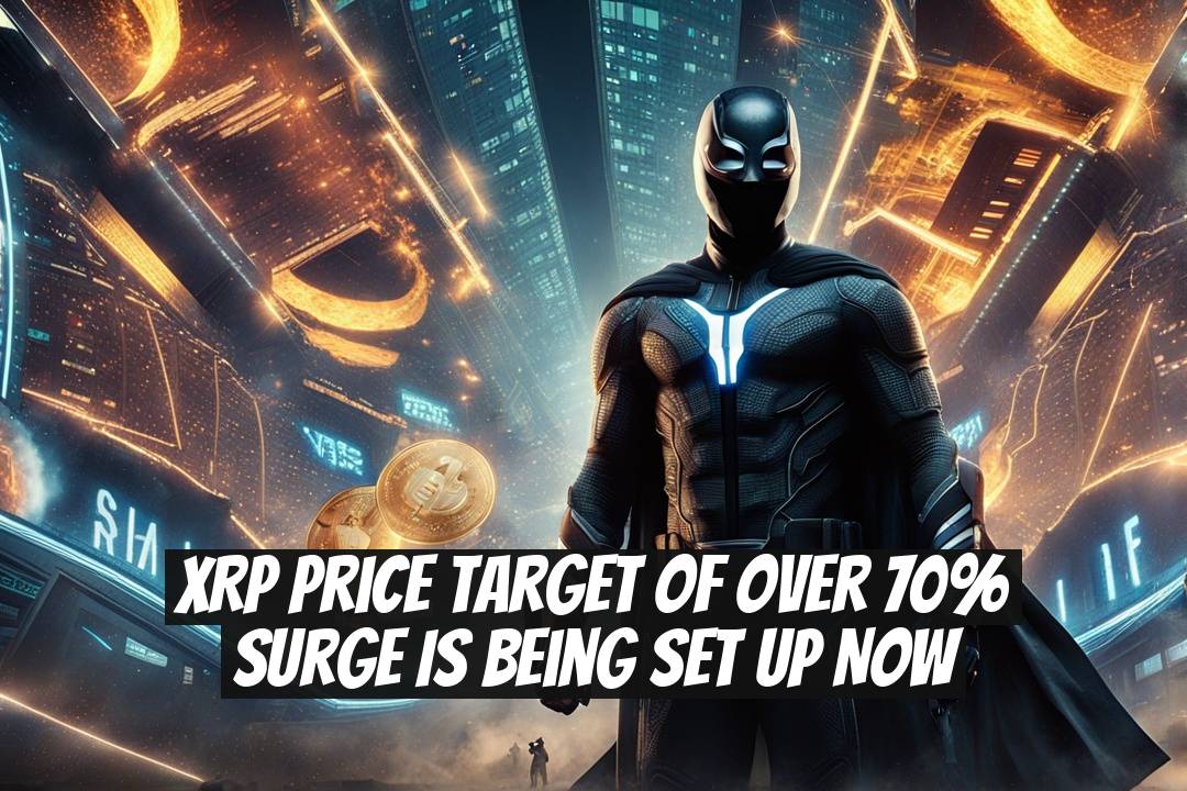 XRP Price Target of Over 70% Surge is Being Set Up Now