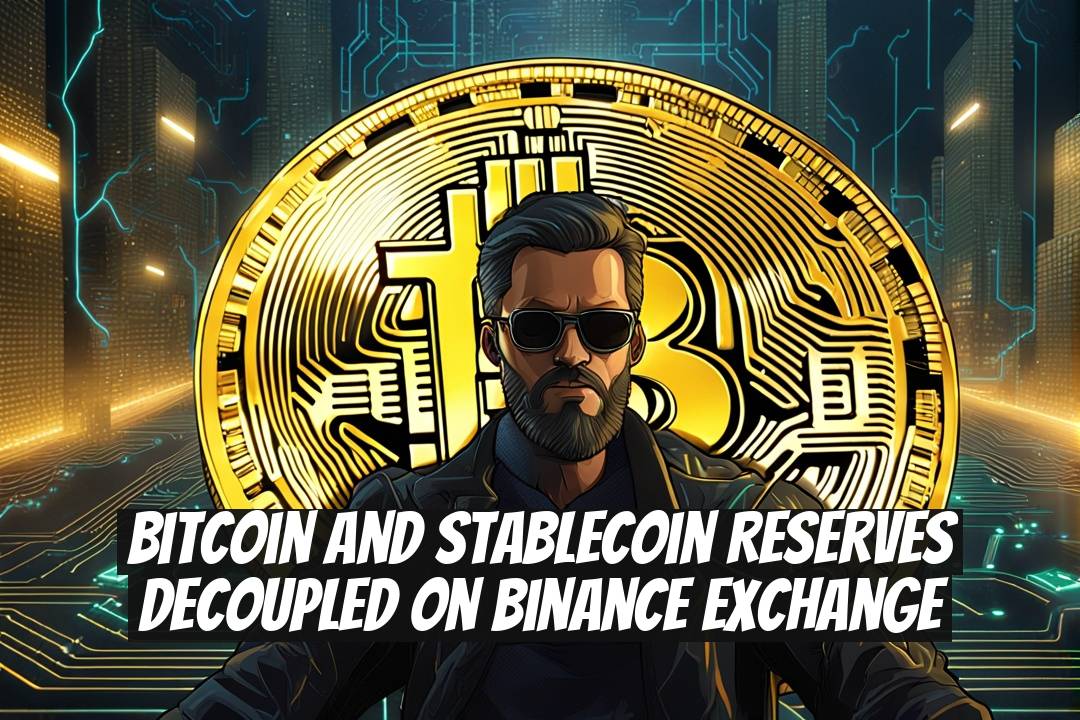 Bitcoin and Stablecoin Reserves Decoupled on Binance Exchange