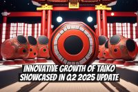 Innovative Growth of Taiko Showcased in Q2 2025 Update