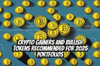 Crypto Gainers and Bullish Tokens Recommended for 2025 Portfolios