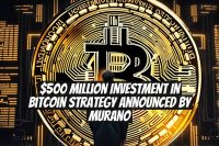 $500 Million Investment in Bitcoin Strategy Announced by Murano
