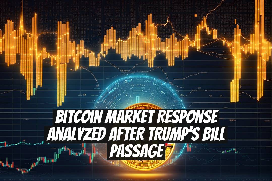 Bitcoin Market Response Analyzed After Trump’s Bill Passage