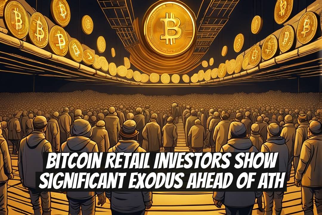 Bitcoin Retail Investors Show Significant Exodus Ahead of ATH