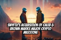 Swyftx's Acquisition of Caleb & Brown Marks Major Crypto Milestone