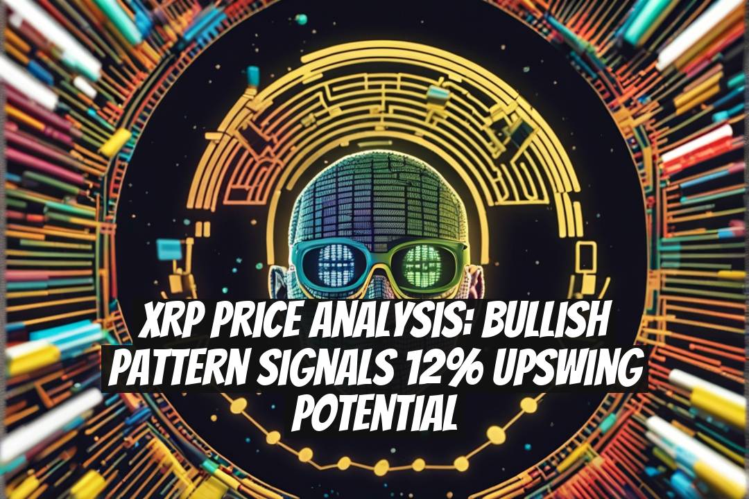 XRP Price Analysis: Bullish Pattern Signals 12% Upswing Potential