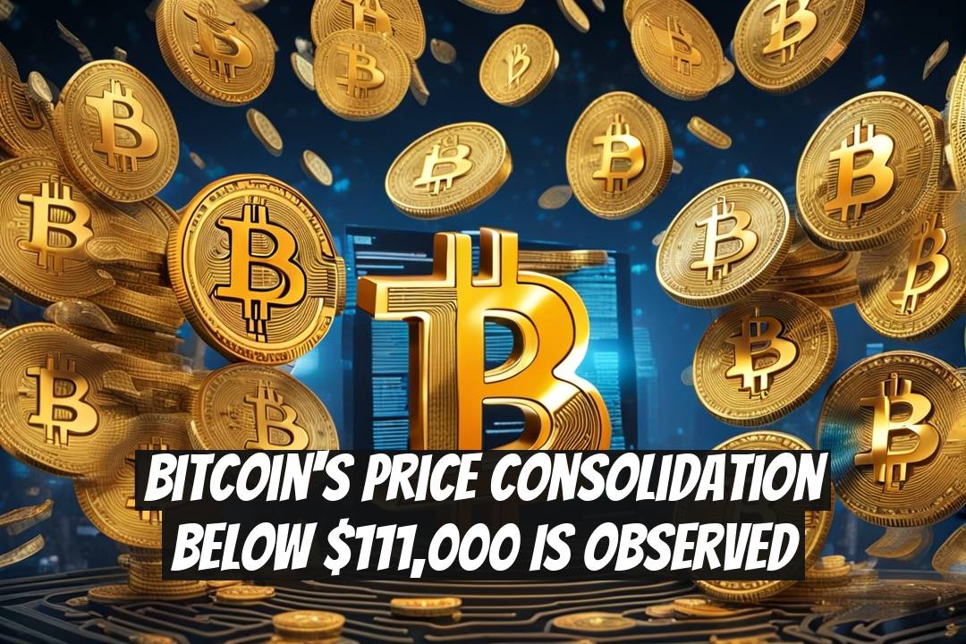Bitcoin's Price Consolidation Below $111,000 is Observed