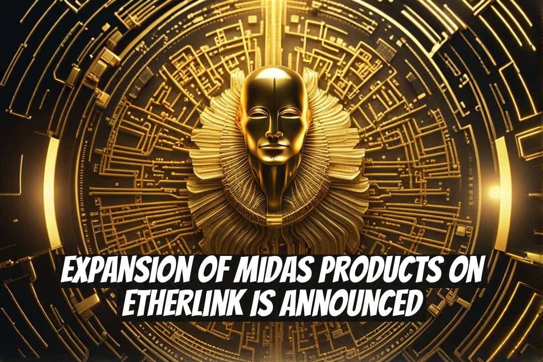 Expansion of Midas Products on Etherlink is Announced