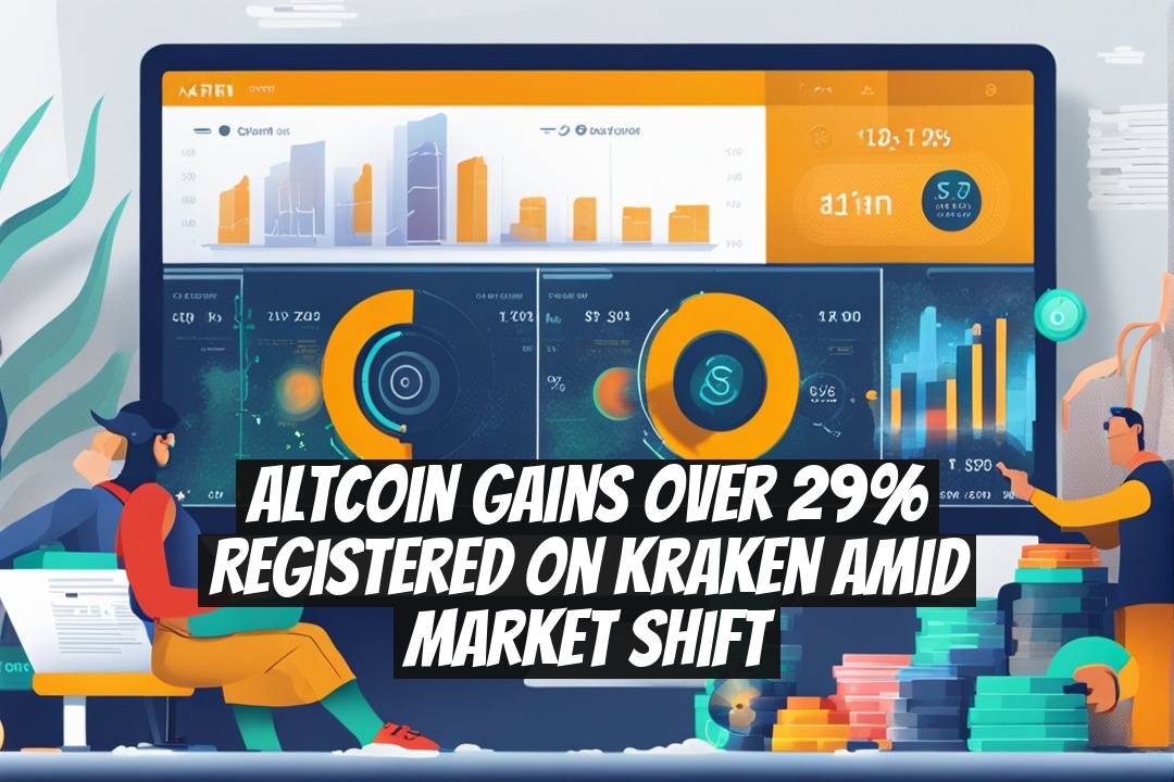 Altcoin Gains Over 29% Registered on Kraken Amid Market Shift