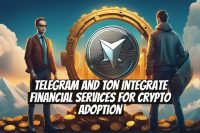 Telegram and TON Integrate Financial Services for Crypto Adoption