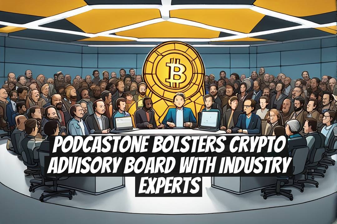 PodcastOne Bolsters Crypto Advisory Board With Industry Experts