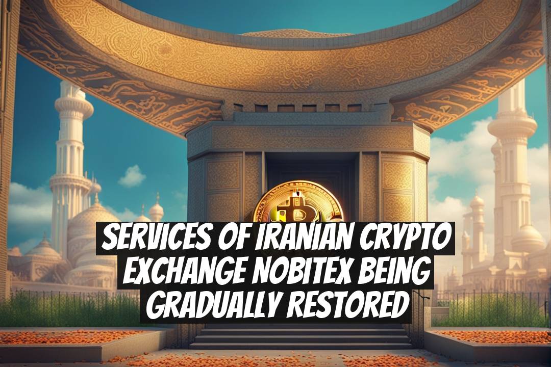 Services of Iranian Crypto Exchange Nobitex Being Gradually Restored