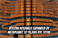 Bitcoin Holdings Expanded by Metaplanet to 15,555 BTC Total