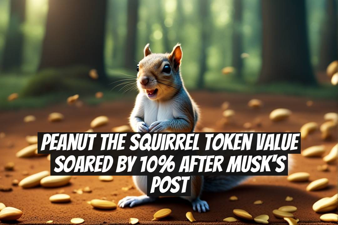 Peanut the Squirrel Token Value Soared by 10% After Musk's Post
