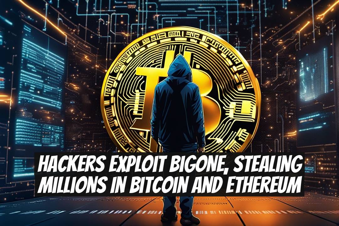 Hackers exploit BigONE, stealing millions in Bitcoin and Ethereum