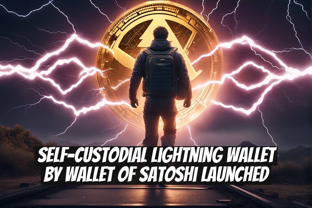 Self-Custodial Lightning Wallet by Wallet of Satoshi Launched