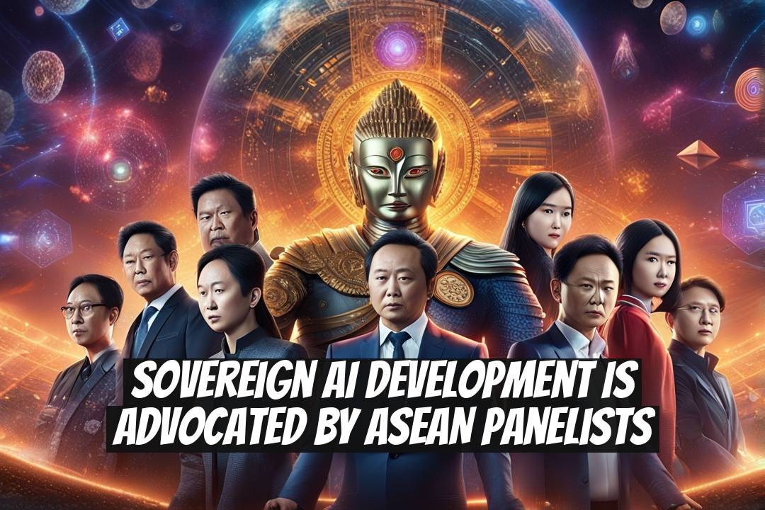 Sovereign AI Development is Advocated by ASEAN Panelists