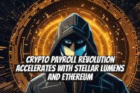 Crypto Payroll Revolution Accelerates With Stellar Lumens and Ethereum