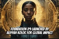 FOUNDATION 29 Launched by Aliyyah Koloc for Global Impact