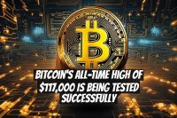 Bitcoin's All-Time High of $117,000 Is Being Tested Successfully