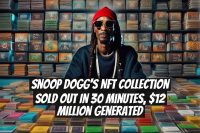 Snoop Dogg's NFT Collection Sold Out in 30 Minutes, $12 Million Generated