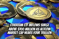 Ethereum ETF Inflows Surge Above $700 Million as Altcoin Market Cap Nears Four Trillion