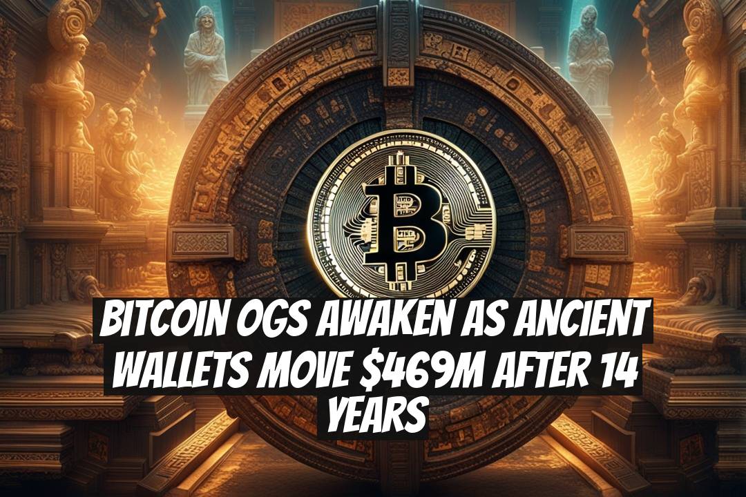 Bitcoin OGs awaken as ancient wallets move $469M after 14 years