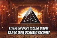 Ethereum Price Decline Below $2,450 Level Observed Recently