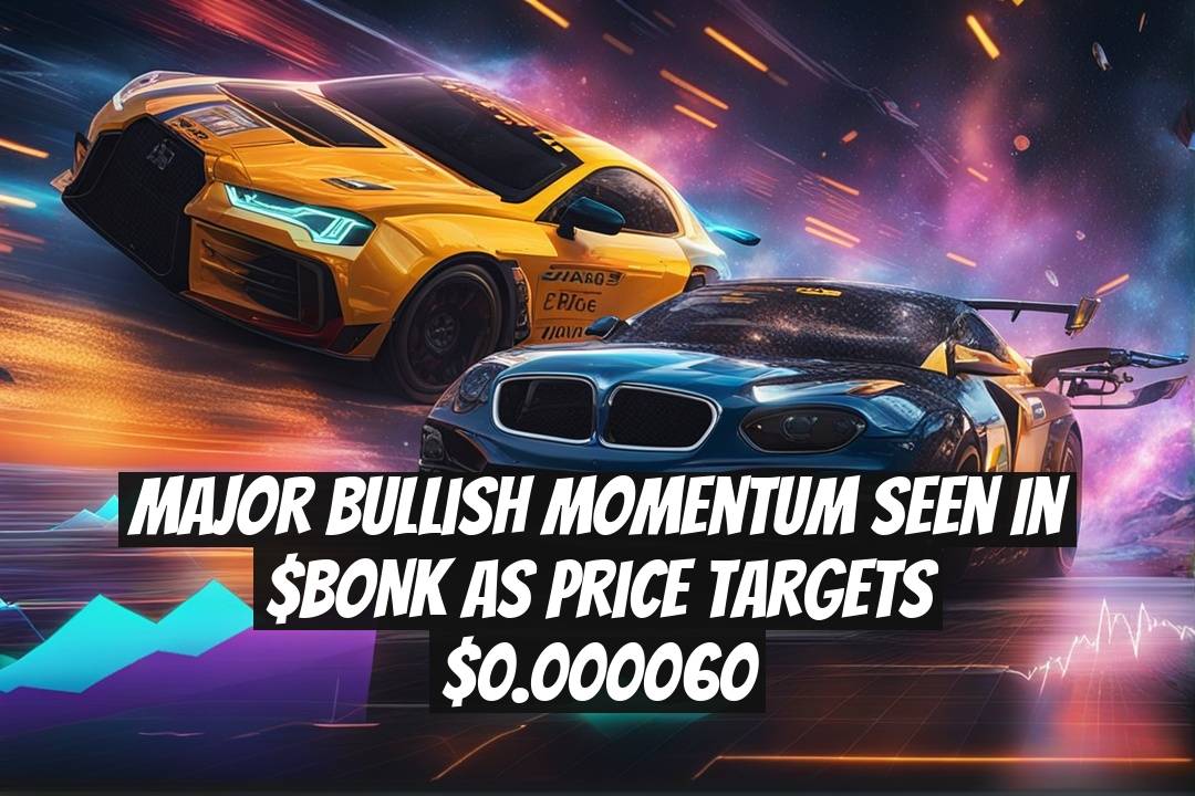 Major Bullish Momentum Seen in $BONK as Price Targets $0.000060
