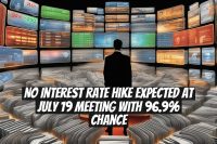 No Interest Rate Hike Expected at July 19 Meeting with 96.9% Chance