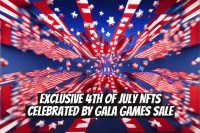 Exclusive 4th of July NFTs Celebrated by Gala Games Sale