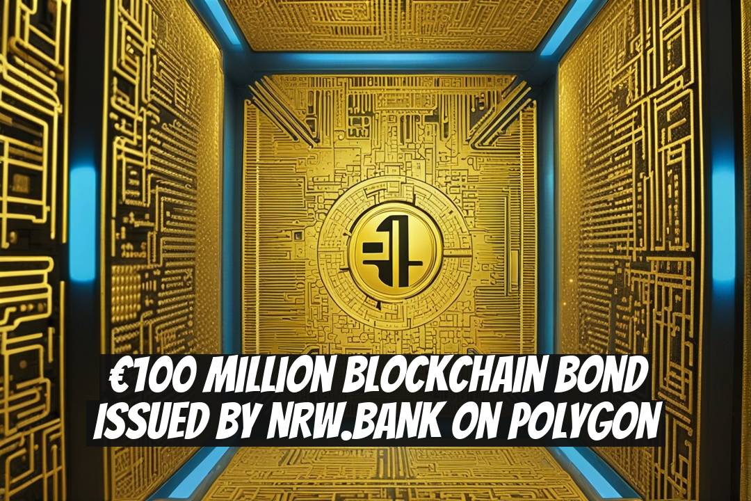 €100 Million Blockchain Bond Issued by NRW.BANK on Polygon