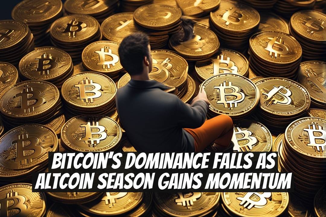 Bitcoin’s Dominance Falls as Altcoin Season Gains Momentum
