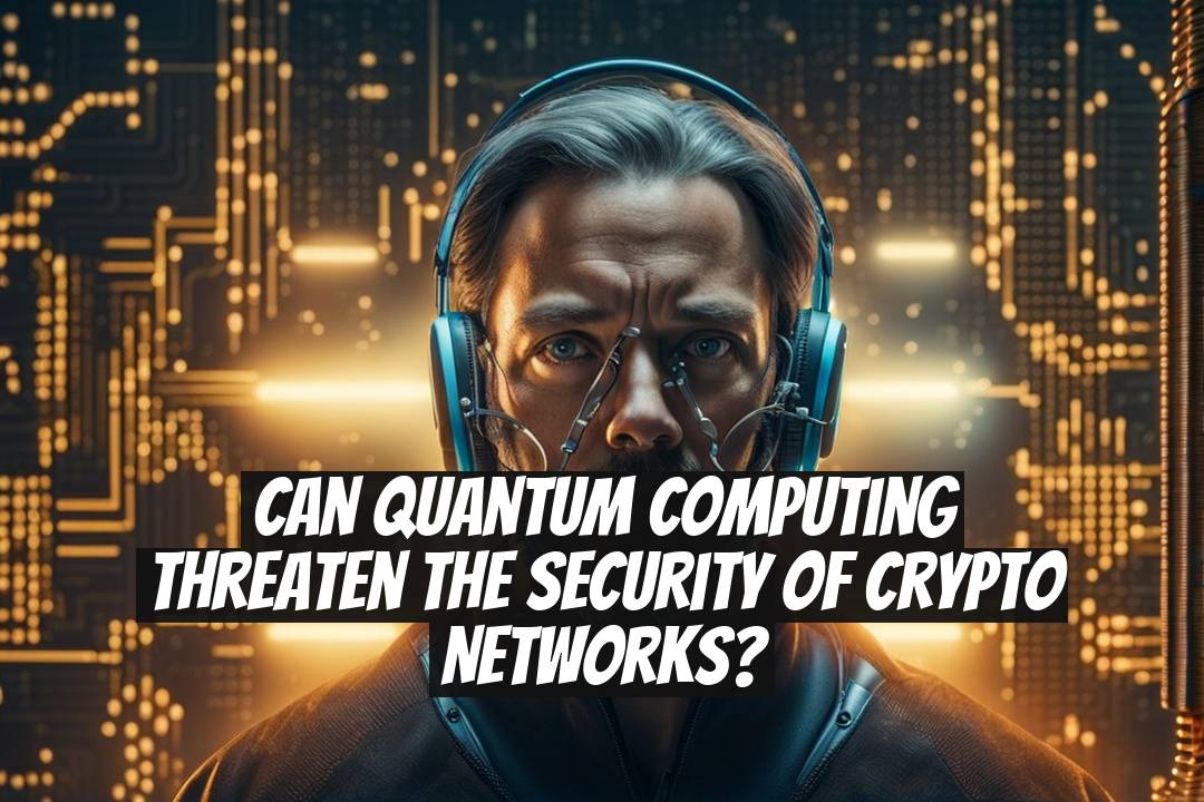 Can Quantum Computing Threaten the Security of Crypto Networks?