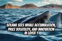 Solana Sees Whale Accumulation, Price Volatility, and Innovation in Layer 1