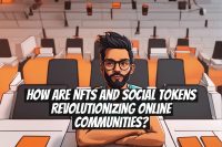 How Are NFTs and Social Tokens Revolutionizing Online Communities?