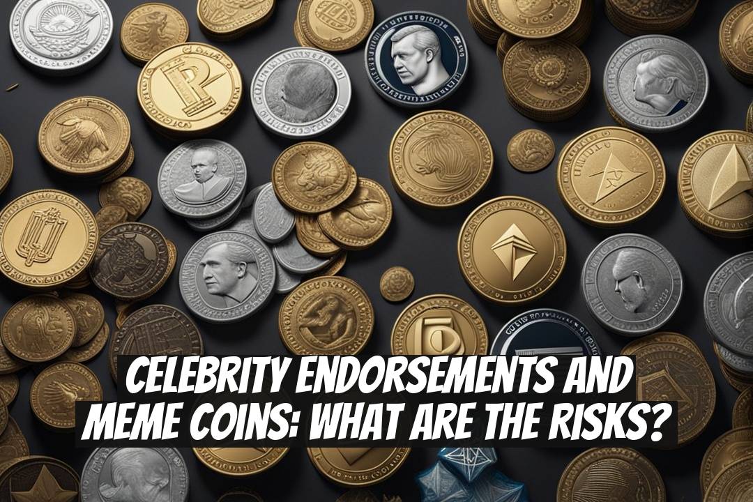 Celebrity Endorsements and Meme Coins: What Are the Risks?
