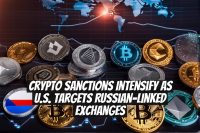 Crypto Sanctions Intensify as U.S. Targets Russian-Linked Exchanges