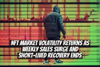 NFT Market Volatility Returns as Weekly Sales Surge and Short-Lived Recovery Ends