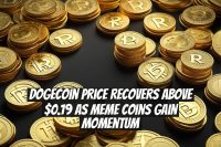 Dogecoin Price Recovers Above $0.19 as Meme Coins Gain Momentum