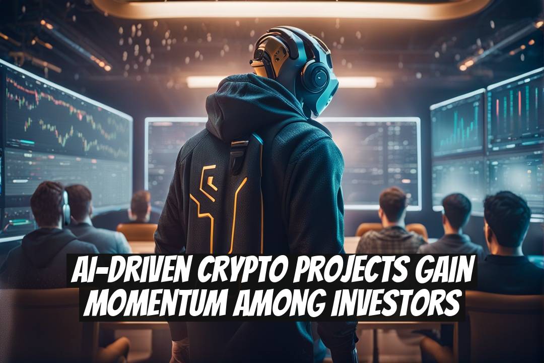 AI-Driven Crypto Projects Gain Momentum Among Investors