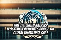 Will the United Nations’ Blockchain Initiatives Bridge the Global Knowledge Gap?